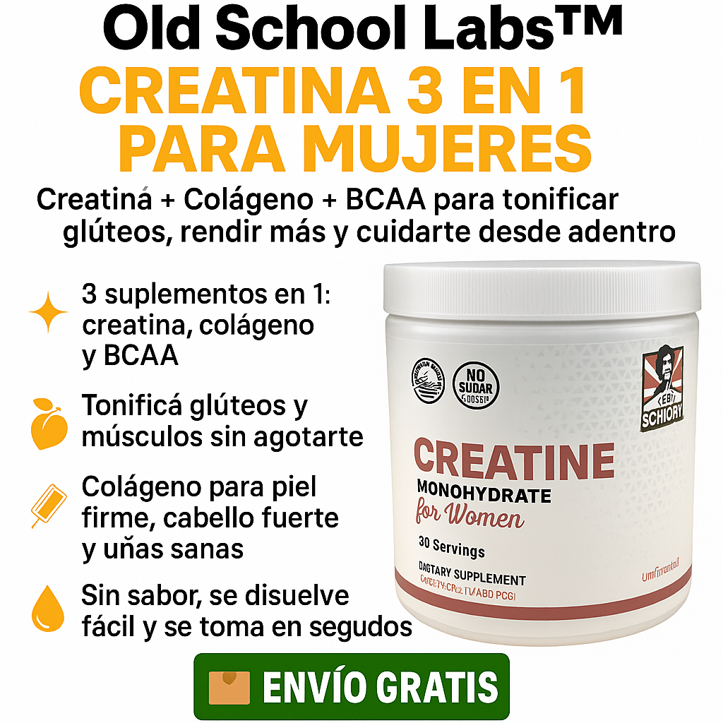 Old School Labs™ Creatina 3 en 1 Poder Femenino: Tonifica, rinde y cuida tu cuerpo desde adentro