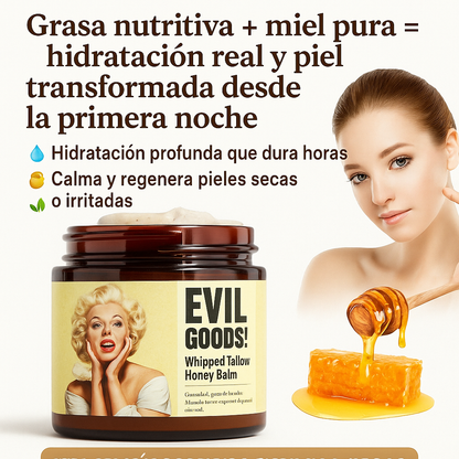 Evil Good Grasa nutritiva + miel pura = piel renovada