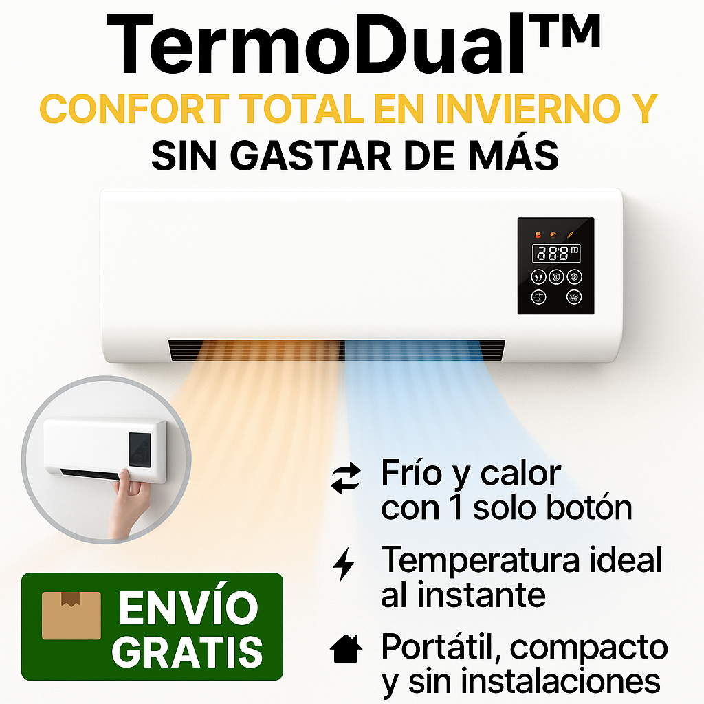 TermoDual™ – Confort total en invierno y verano sin gastar de más