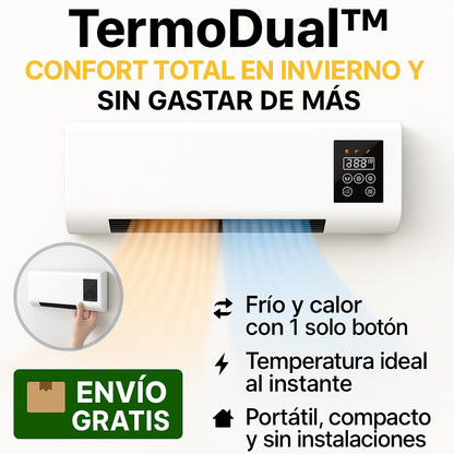 TermoDual™ – Confort total en invierno y verano sin gastar de más